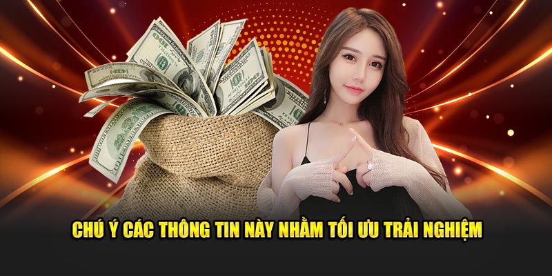 Chú ý đến thông tin này để trải nghiệm tốt hơn