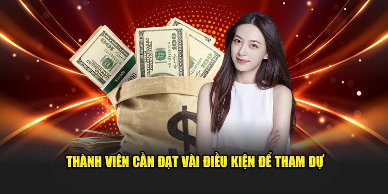 Thành viên cần đạt vài điều kiện để tham dự